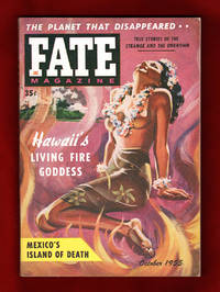 Fate Magazine - True Stories of the Strange and The Unknown / October, 1955. Nazca Lines; The Planet That Disappeared; Hawaii's Living Fired Goddess;  Mexico's Island of Death; Ancestral Memory; Cult of the Manicheans; What Grandma Saw in the Graveyard; Pre-Columbian Christians in America