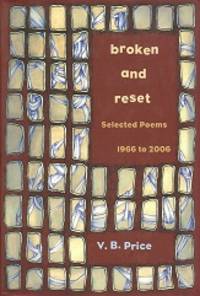 Broken and Reset: Selected Poems, 1966 to 2006 (Mary Burritt Christiansen Poetry Series)