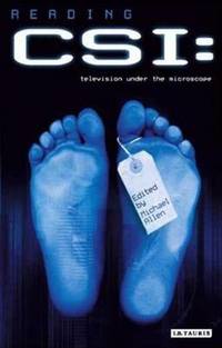 Reading "CSI": Television Under the Microscope