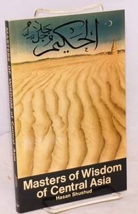 image of Masters of Wisdom of Central Asia, translated from the Turkish by Muhtar Holland