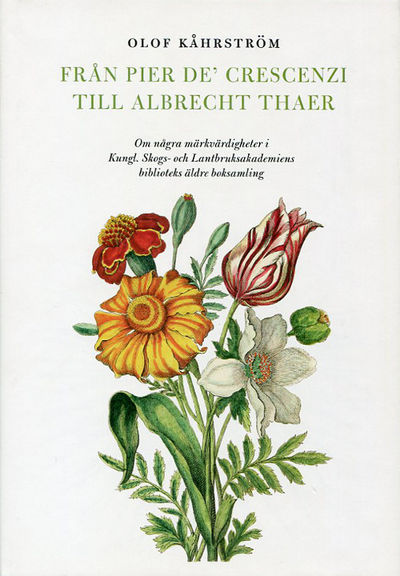 Från Pier de’ Crescenzi till Albrecht Thaer. Om…