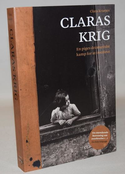 Claras krig - En piges dramatiske kamp for at…