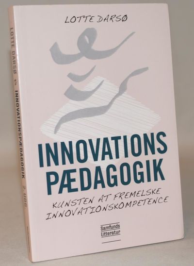 Innovationspædagogik - Kunsten at fremelske…