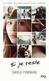 Si je reste (French Edition) by Gayle Forman - 2010-01-01