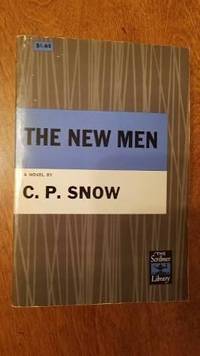 The New Men ( Strangers and Brothers Series #5) by Snow, C. P - 1953