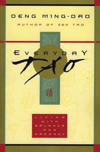 Everyday Tao : Living with Balance and Harmony