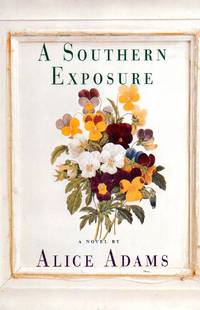 A Southern Exposure by Adams, Alice - 1995