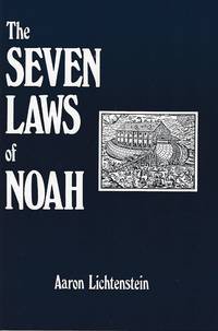 The Seven Laws of Noah by Aaron Lichtenstein - 1981