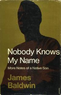 image of Nobody Knows My Name, More Notes of a Native Son