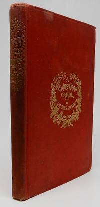 A Christmas Carol. In Prose. Being a Ghost Story of Christmas. by DICKENS, CHARLES - 1886