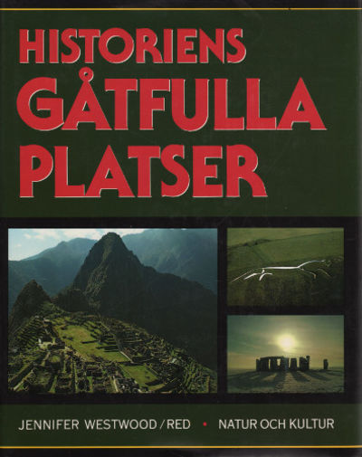 HISTORIENS GÅTFULLA PLATSER. Heliga tempel,…