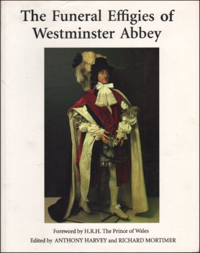THE FUNERAL EFFIGIES OF WESTMINSTER ABBEY.