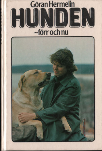 HUNDEN - FÖRR OCH NU.
