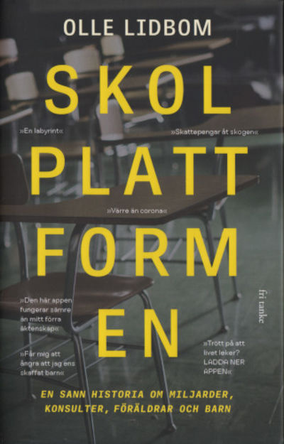 SKOLPLATTFORMEN. En sann historia om miljarder,…