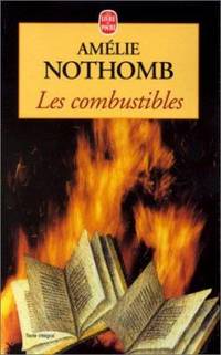 Les Combustibles (Le Livre de Poche) (French Edition)