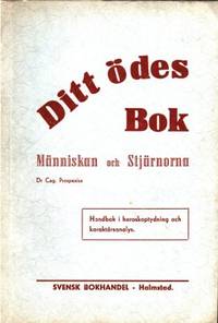 Ditt ödes bok. Människan och Stjärnorna. Handbok…