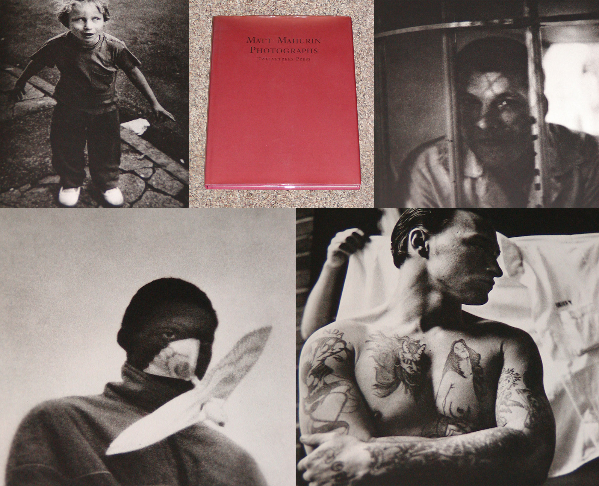 MATT MAHURIN: PHOTOGRAPHS: THE TWELVETREES PRESS EDITION by 