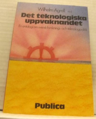 Det teknologiska uppvaknandet. En antologi om…