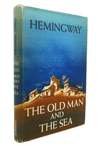 THE OLD MAN AND THE SEA by Ernest Hemingway - 1952