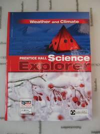 Weather and Climate: Prentice Hall Science Explorer (Calvert School) (Prentice Hall Science...
