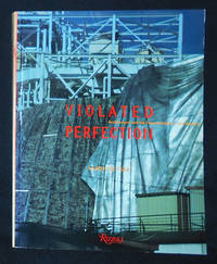 Violated Perfection: Architecture and the Fragmentation of the Modern