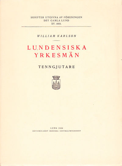 Lundensiska yrkesmän. Tenngjutare.