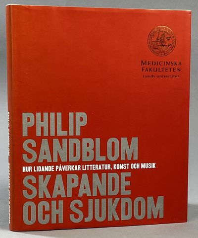 Skapande och sjukdom. Jubileumsupplaga. Med en…