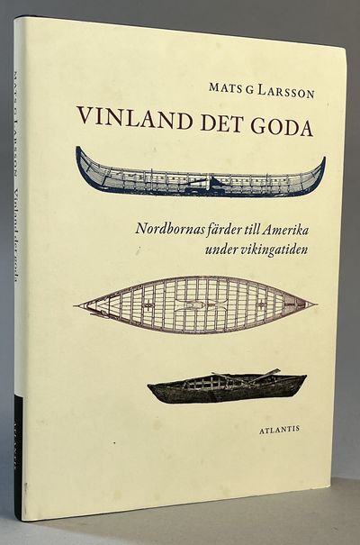 Vinland det goda. Nordbornas färder till Amerika…