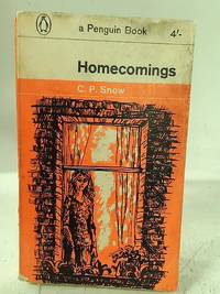 Homecomings by C.P. Snow - 1963