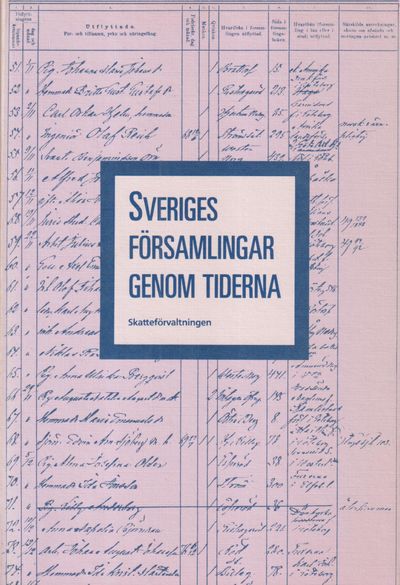 Sveriges församlingar genom tiderna. [Utg. av]…