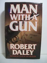 MAN WITH A GUN by Daley, Robert