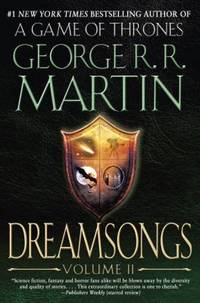 Dreamsongs by George R. R. Martin - 2012