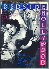 Bedside Hollywood: Great Scenes from Movie Memoirs.