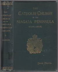 image of The Catholic Church in the Niagara Peninsula 1626-1895