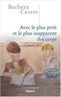 Avec le plus petit et le plus inapparent des corps