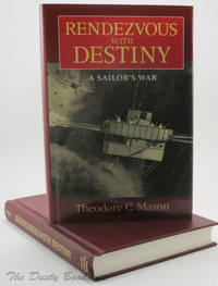 Rendezvous with Destiny: A Sailor's War