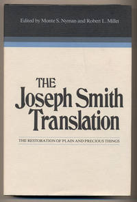 The Joseph Smith Translation: The Restoration of Plain and Precious Things