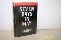 Seven Days in May by Fletcher Knebel and Charles W. Bailey - 1962