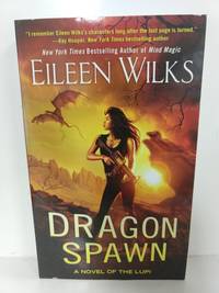 Dragon Spawn (A Novel of the Lupi)