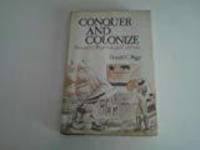 CONQUER AND COLONIZE: STEVENSON&#039;S REGIMENT AND CALIFORNIA by Donald C Biggs - 1977