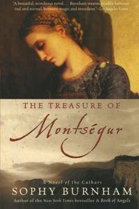 The Treasure of Montsegur: A Novel of the Cathars by Sophy Burnham - Paperback - from World of Books Ltd (SKU: GOR002908566)