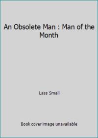 An Obsolete Man (Silhouette Desire #895) (Man of the Month)