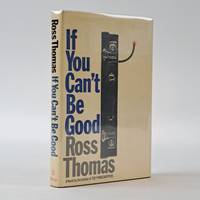 IF YOU CAN'T BE GOOD [Inscribed]