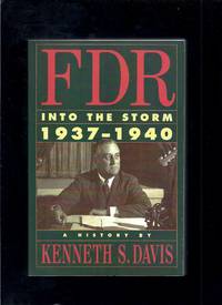 FDR: Into the Storm 1937-1940 A History
