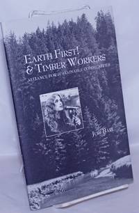 image of Earth First!_Timber Workers: Alliance for Sustainable Communities