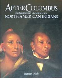 image of After Columbus: The Smithsonian Chronicle of the North American Indians