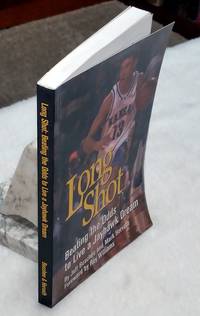 Long Shot:  Beating the Odds to Live a Jayhawk Dream