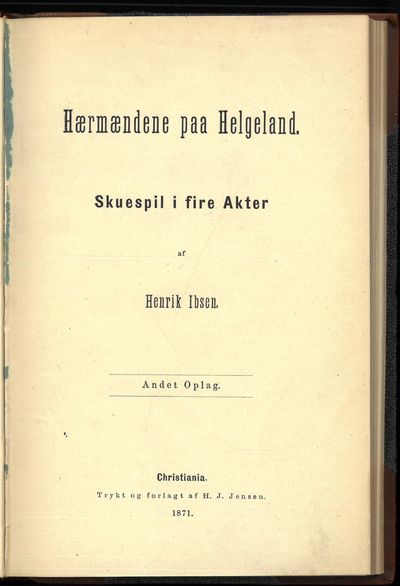 Hærmændene paa Helgeland. Skuespil i fire Akter.…