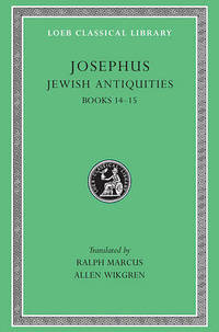 Works: v. 10: Jewish Antiquities, Bks.XIV-XV