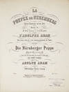 La Poupée de Nuremberg Opéra Comique en un Acte Paroles de M. M. de Leuven et A. de Beauplan ... Partition réduite avec accompagnement de Piano. Die Nürnberger Puppe Komische Oper in einem-Akt Nach dem Französischen des Leuven et A. Beauplan von Ernst Paque ... Vollständiger Clavier-Auszug... Pr. M. 8.50. [Piano-vocal score]